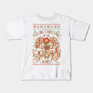 Feeling Christmas In the Bones Kids T-Shirt